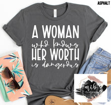 Load image into Gallery viewer, A Woman Who Knows Her Worth shirt