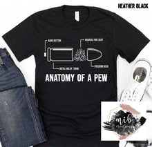 Load image into Gallery viewer, Anatomy Of A Pew shirt