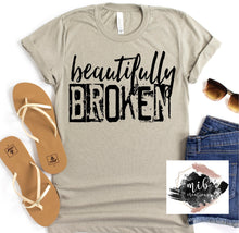 Load image into Gallery viewer, Beautifully Broken