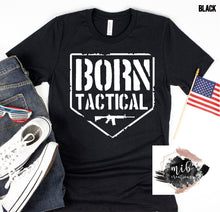 Load image into Gallery viewer, Born Tactical