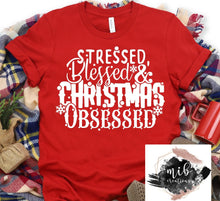 Load image into Gallery viewer, Stressed Blessed & Christmas Obsessed Shirt