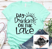 Load image into Gallery viewer, Day Drinkin' On The Lake Shirt