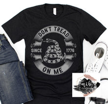 Load image into Gallery viewer, Don't Tread On Me