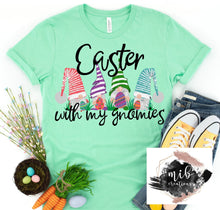Load image into Gallery viewer, Easter With My Gnomies shirt