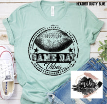 Load image into Gallery viewer, Game Day Vibes shirt