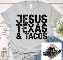 Load image into Gallery viewer, Jesus Texas & Tacos Shirt