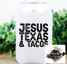 Load image into Gallery viewer, Jesus Texas & Tacos Koozie