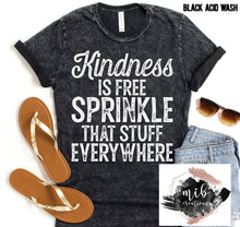 Load image into Gallery viewer, Kindness Is Free shirt