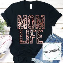 Load image into Gallery viewer, Mom Life Rose Gold Leopard Shirt