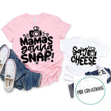 Load image into Gallery viewer, Mama's Gonna Snap Shirt