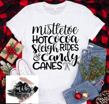 Load image into Gallery viewer, Mistletoe Hot Cocoa Sleigh Rides & Candy Canes Shirt