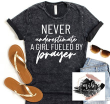 Load image into Gallery viewer, Never Underestimate A Girl shirt