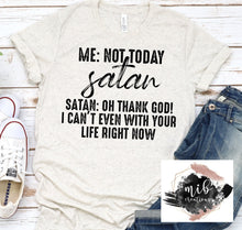 Load image into Gallery viewer, Not Today Satan shirt