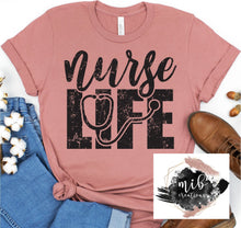 Load image into Gallery viewer, Nurse Life Shirt