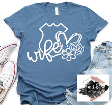Load image into Gallery viewer, Police Wife Shirt