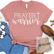 Load image into Gallery viewer, Prayer Warrior Shirt