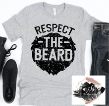 Load image into Gallery viewer, Respect The Beard Shirt