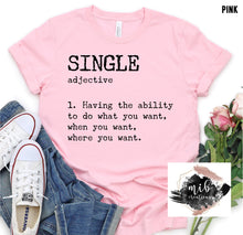 Load image into Gallery viewer, Single Definition shirt