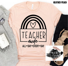 Load image into Gallery viewer, Teacher Mode All Day Every Day