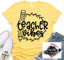 Load image into Gallery viewer, Teacher Vibes Shirt