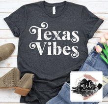 Load image into Gallery viewer, Texas Vibes Shirt