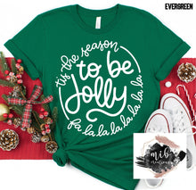Load image into Gallery viewer, Tis' the Season to be Jolly