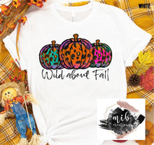 Load image into Gallery viewer, Wild About Fall shirt