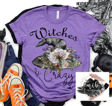 Load image into Gallery viewer, Witches Be Crazy shirt