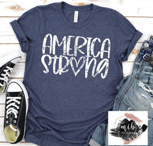 America Strong Shirt