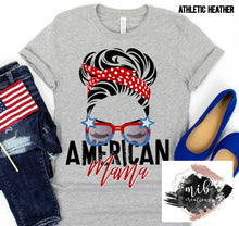 Load image into Gallery viewer, American Mama shirt
