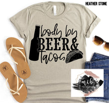 Load image into Gallery viewer, Body by Beer &amp; Tacos shirt
