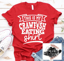 Load image into Gallery viewer, This Is My Crawfish Eating Shirt shirt
