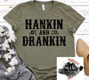 Hankin And Drankin Shirt