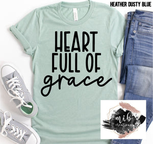 Heart Full Of Grace shirt