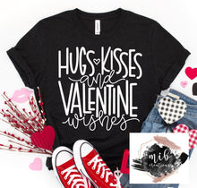 Load image into Gallery viewer, Hugs Kisses And Valentine Wishes shirt
