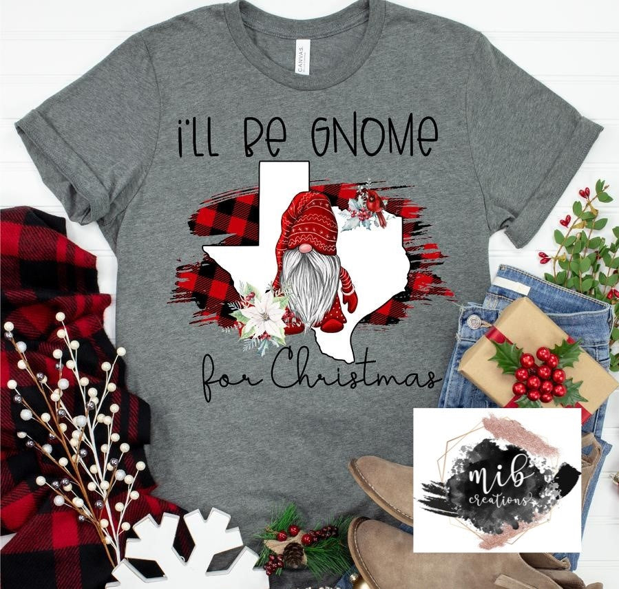I'll be Gnome for Christmas Texas