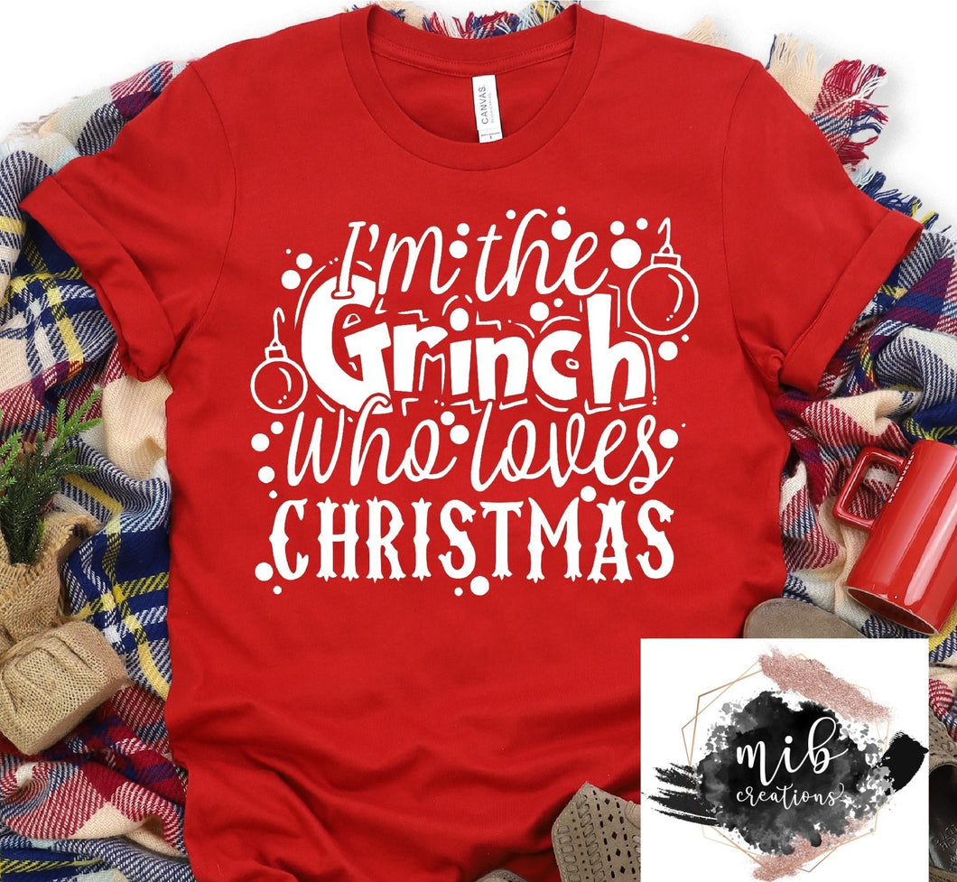I'm The Grinch Who Loves Christmas Shirt
