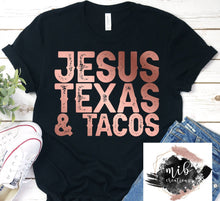 Load image into Gallery viewer, Jesus Texas &amp; Tacos Rose Gold Shirt
