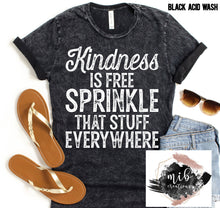 Load image into Gallery viewer, Kindness Is Free shirt
