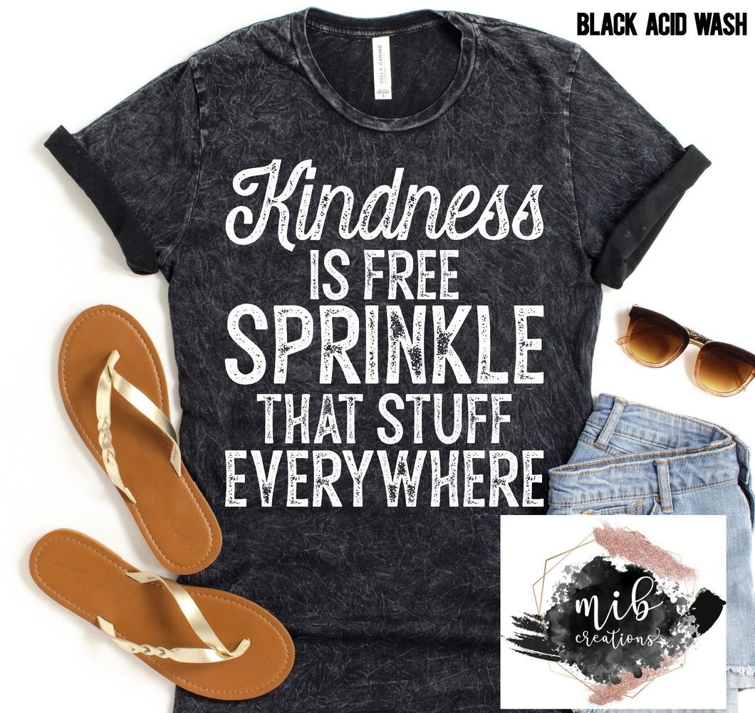 Kindness Is Free shirt