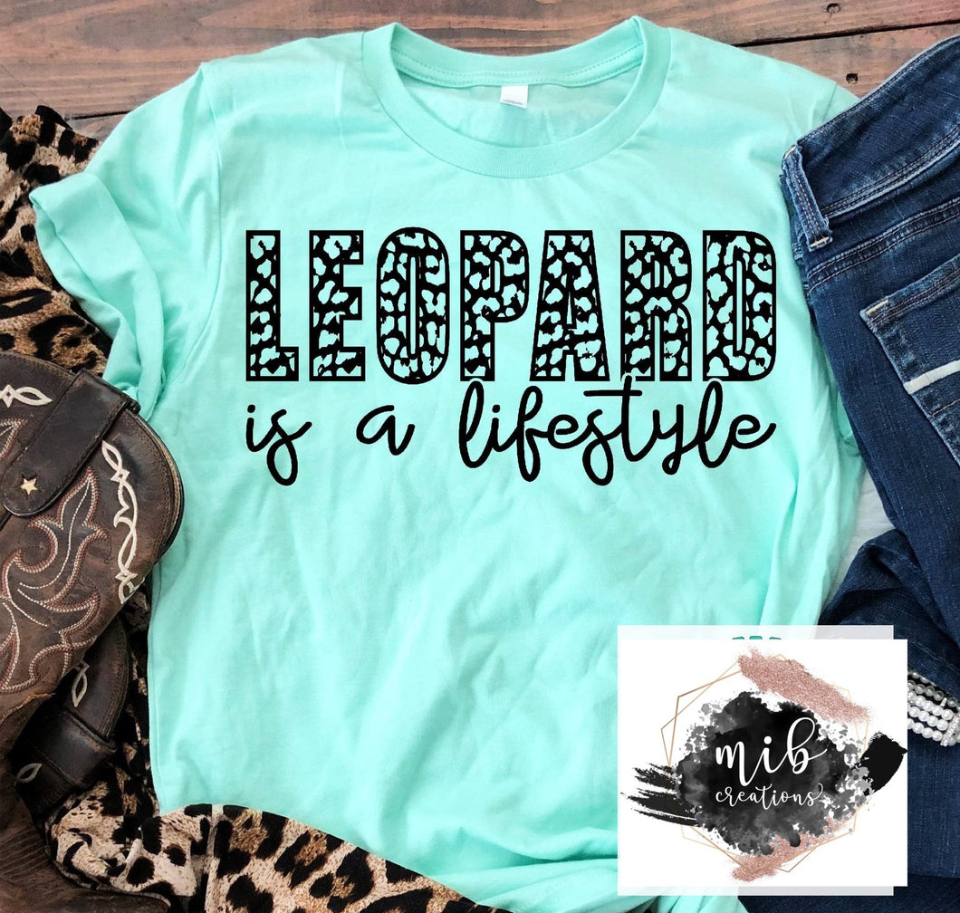 Leopard Is A Lifestyle Shirt
