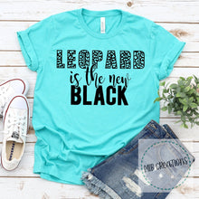 Load image into Gallery viewer, Leopard Is The New Black Shirt
