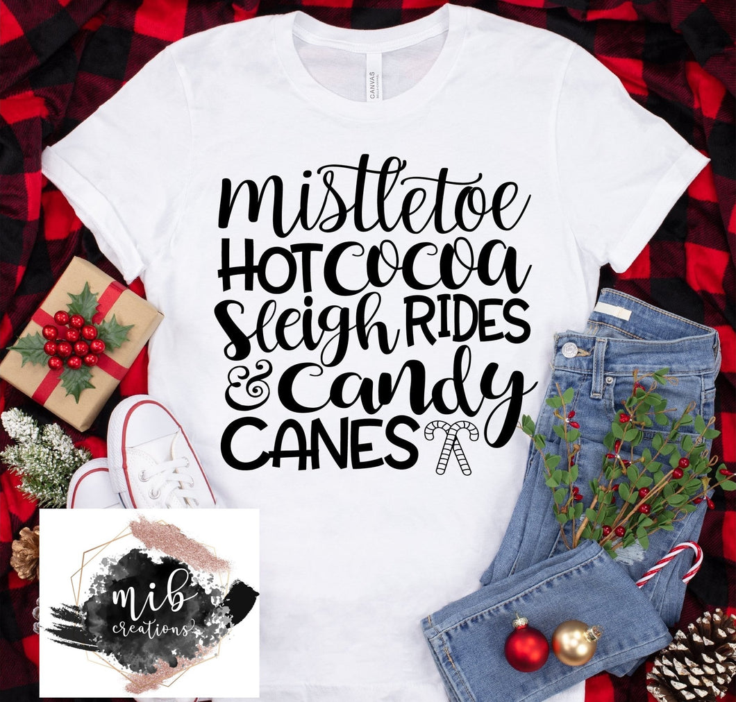 Mistletoe Hot Cocoa Sleigh Rides & Candy Canes Shirt