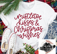 Load image into Gallery viewer, Mistletoe Kisses &amp; Christmas Wishes Shirt
