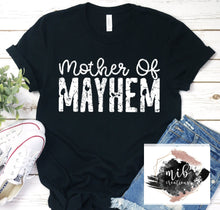 Load image into Gallery viewer, Mother Of Mayhem Shirt
