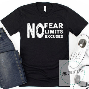 No Fear No Limits No Excuses Shirt