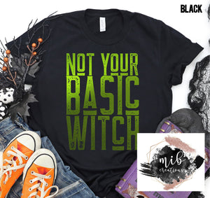 Not Your Basic Witch shirt