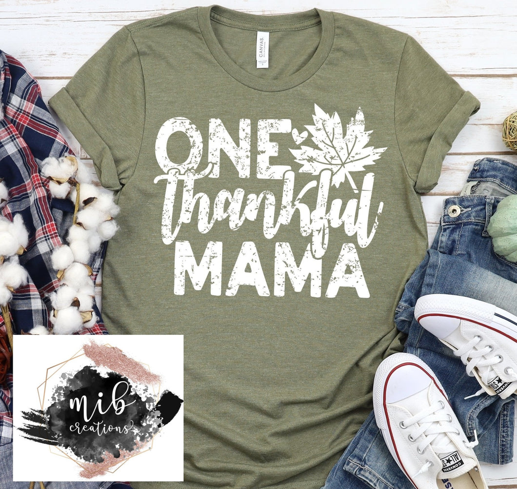 One Thankful Mama Shirt