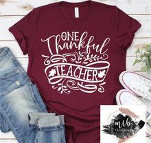 Load image into Gallery viewer, One Thankful Teacher Shirt
