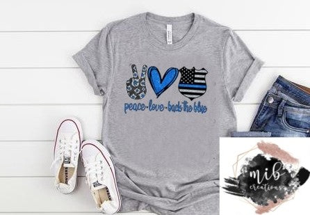 Peace Love Back The Blue Shirt